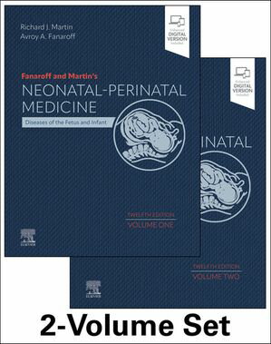 Fanaroff and Martin's Neonatal-Perinatal Medicine E-Book