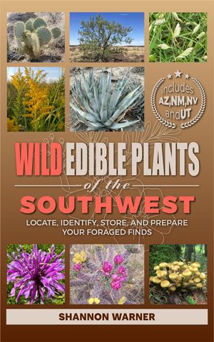 Wild Edible Plants of the Southwest