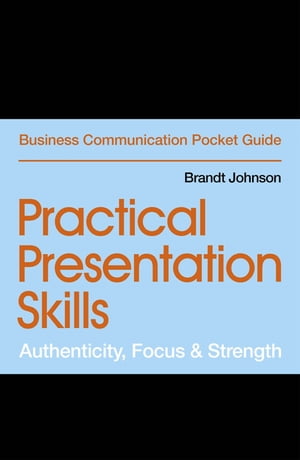 Practical Presentation Skills