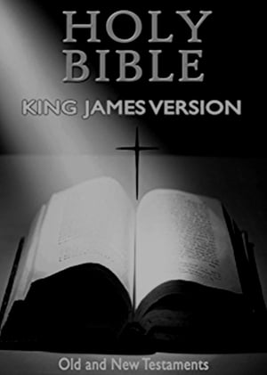 King James Bible: Authorized Old and New Testament