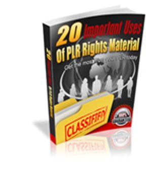 20 Important Uses of PLR Rights Material