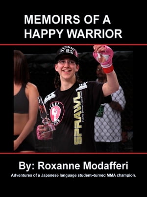 Memoirs of a Happy Warrior