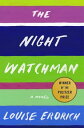 The Night Watchman Pulitzer Prize Winning Fiction【電子書籍】 Louise Erdrich