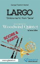 Largo - Woodwind Quintet (score parts) Ombra mai fu from Serse 【電子書籍】 George Friedrich Handel