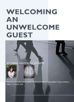 Welcoming an Unwelcome GuestŻҽҡ[ Marisa Van Staden ]