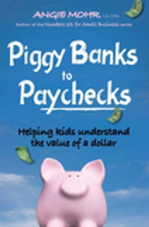 Piggy Banks to Paychecks