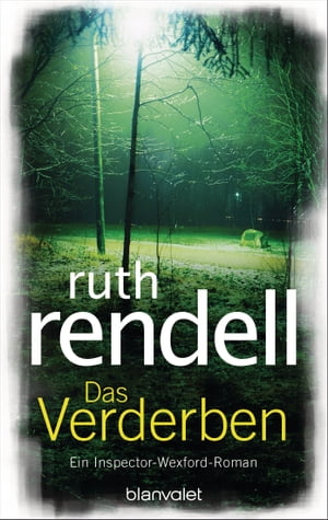 Das Verderben Roman【電子書籍】[ Ruth Rendell ]