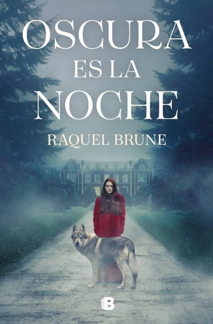 Oscura es la nocheŻҽҡ[ Raquel Brune ]