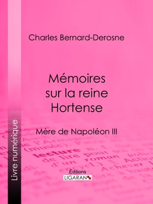Mémoires sur la reine Hortense