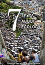 Seven Texts About Ecology: Points of View of one Brazilian Ecological Activist【電子書籍】 Maur cio Waldman