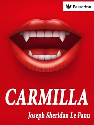 Carmilla【電子書籍】[ Joseph Sheridan Le F