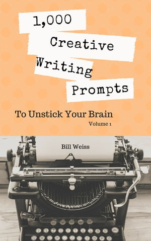 ŷKoboŻҽҥȥ㤨1,000 Creative Writing Prompts to Unstick Your Brain - Volume 1Żҽҡ[ Bill Weiss ]פβǤʤ235ߤˤʤޤ