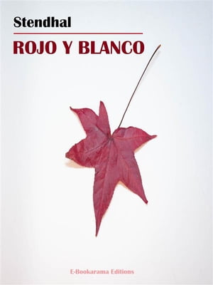 Rojo y blanco【電子書籍】[ Stendhal ]