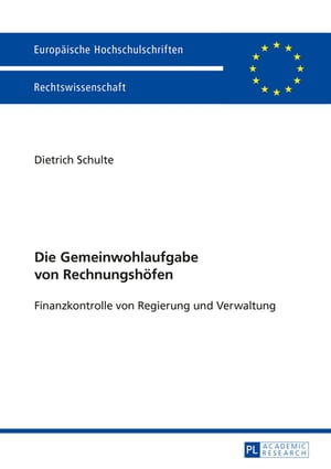 Die Gemeinwohlaufgabe von Rechnungshoefen