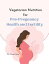 Vegetarian Nutrition for Pre-Pregnancy Health and FertilityŻҽҡ[ Vineeta Prasad ]