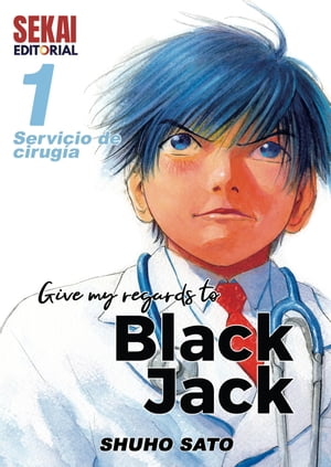 Give my regards to Black Jack Vol 01