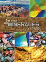 Las rocas, los minerales y el suelo Rocks, Minerals, and Soil