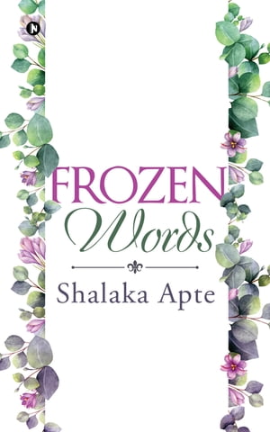 Frozen Words【電子書籍】[ Shalaka Apte ]