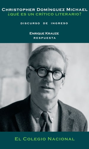 ŷKoboŻҽҥȥ㤨?Qu? es un cr?tico literario? Dicurso de ingresoŻҽҡ[ Christopher Dom?nguez Michael ]פβǤʤ110ߤˤʤޤ
