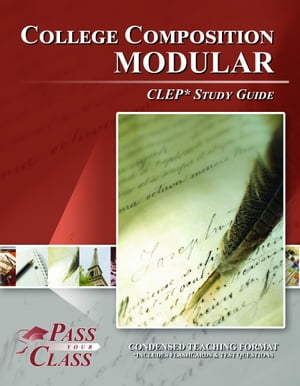 CLEP College Composition Modular Test Study Guide