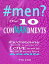 #men? The 10 Commandments Womans Guide to Getting the Love You Want and Never Being Hurt Again!【電子書籍】[ Tye Coe ]