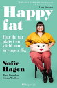 Happy Fat Taking Up Space in a World That Wants to Shrink You【電子書籍】[ Sofie Hagen...