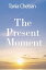 The Present Moment