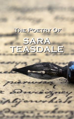 The Poetry Of Sara Teasdale