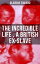 The Incredible Life of Olaudah Equiano, A British Ex-Slave The Intriguing Memoir Which Influenced Ban on British Slave TradeŻҽҡ[ Olaudah Equiano ]