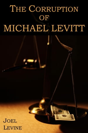 The Corruption of Michael Levitt