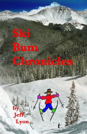 Ski Bum Chronicles