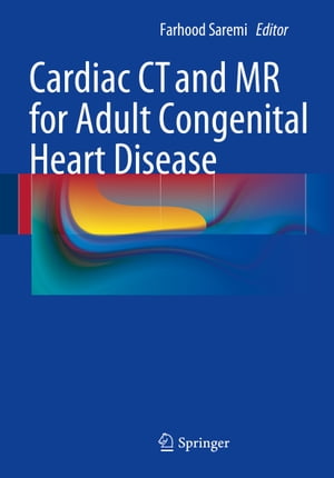 Cardiac CT and MR for Adult Congenital Heart Disease