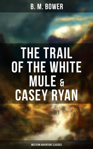 The Trail of the White Mule & 