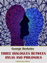 ŷKoboŻҽҥȥ㤨Three Dialogues between Hylas and PhilonousŻҽҡ[ George Berkeley ]פβǤʤ55ߤˤʤޤ