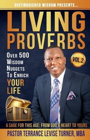 Distinguished Wisdom Presents. . . "Living Proverbs"-Vol.2