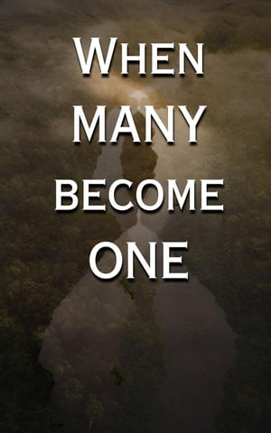 When Many Become One【電子書籍】[ Victor Stone ]