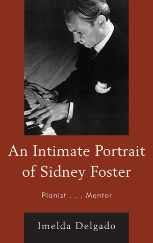 An Intimate Portrait of Sidney Foster