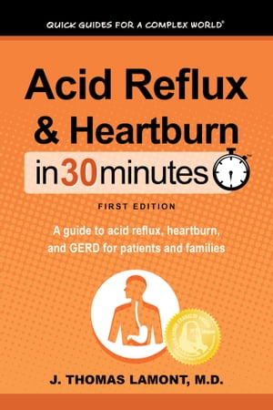 Acid Reflux & Heartburn In 30 Minutes