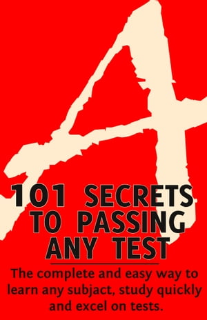 101 Secrets to Passing Any Test