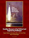 The Space Shuttle Decision: NASA 039 s Search for a Reusable Space Vehicle - Excellent Account of the Political and Engineering Challenges, Space Station Concepts, Mars, Air Force Role, Nixon and Budget【電子書籍】 Progressive Management