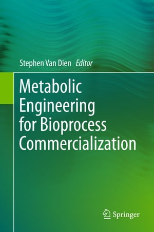 Metabolic Engineering for Bioprocess Commercialization【電子書籍】