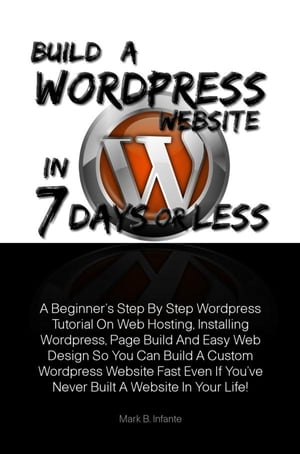 Build A Wordpress Website In 7 Days Or Less