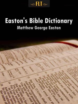 Easton's Bible Dictionary