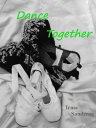 Dance Together【電子書籍】[ Irma Sanderog ]