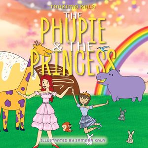 The Phupie and the Princess【電子書籍】[ Taazima Kala ]