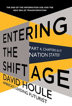 Nation States? (Entering the Shift Age, eBook 12)