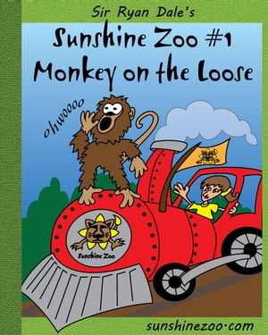 Sunshine Zoo #1: Monkey on the Loose