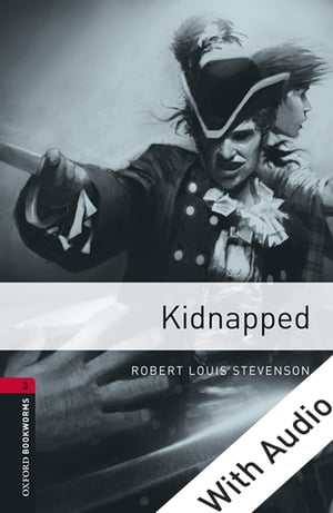 Kidnapped - With Audio Level 3 Oxford Bookworms Library