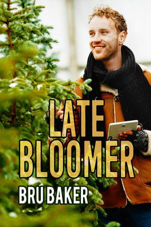 Late Bloomer【電子書籍】[ Bru Baker ]