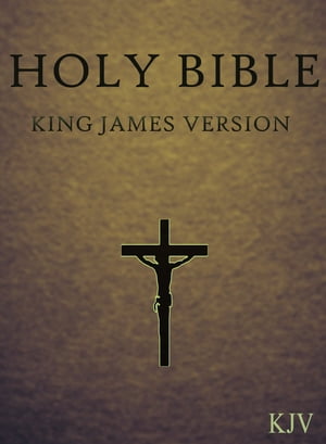 The Holy Bible, King James Version Complete 